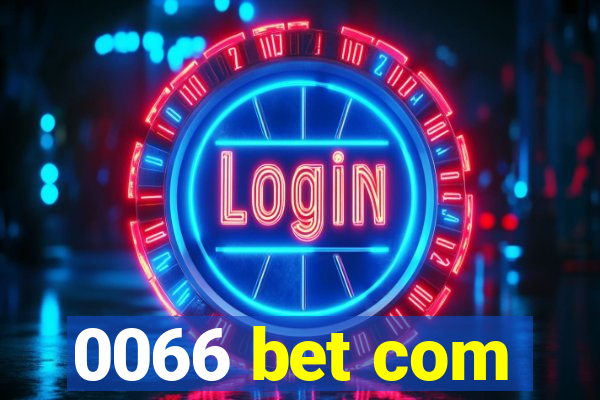 0066 bet com